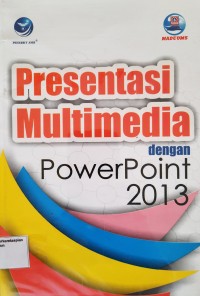 Presentasi Mulitimedia dengan PowerPoint 2013