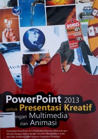 Power Point 2013 untuk Presentasi Kreatif dengan Multimedia dan Animasi