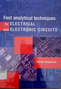 Fast Analytical Techniques for Electrical and Electronik Circuits