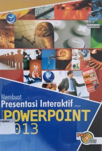 Image of Panduan Aplikatif & Solusi: Membuat Presentasi Interaktif Microsoft PowerPoint 2013