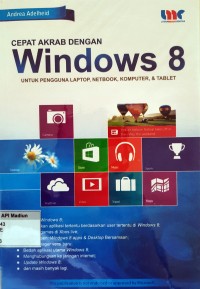 Image of Cepat Akrab Windows 8; Untuk Pengguna Laptop, Netbook, Komputer, & Tablet