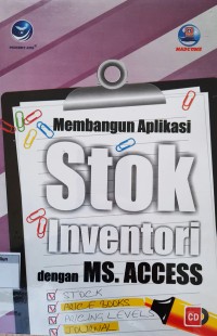 Image of Membangun Aplikasi Stok Inventori dengan MS. Access +cd