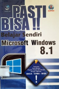 Pasti Bisa!! Belajar Sendiri Microsoft Windows 8.1