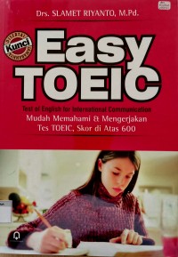 Easy Toeic - Mudah Memahami dan Mengerjakan Tes Toeic