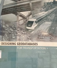 Designing Geodatabeses For Transportation