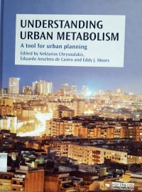 Understanding Urban Metabolism: A Tool for Urban Planning