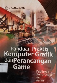 Image of Panduan Praktis Komputer Grafik dan Perancangan Game