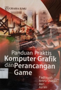 Panduan Praktis Komputer Grafik dan Perancangan Game