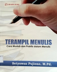 Image of Terampil Menulis; Cara Mudah dan Praktis dalam Menulis