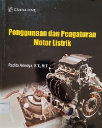 Penggunaan dan Pengaturan Motor Listrik