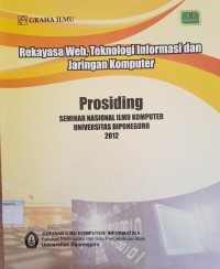 Rekayasa Web, Teknologi Informasi dan Jaringan Komputer (Buku-2); Prosiding Seminar Nasional Ilmu Komputer