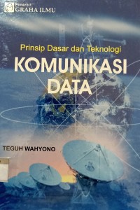 Image of Prinsip Dasar dan Teknologi Komunikasi Data