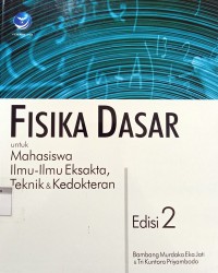 Fisika Dasar, untuk Mahasiswa Ilmu-ilmu Eksakta, Teknik dan Kedokteran