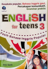 English for Teens 3 - Fasih Bahasa Inggris Populer