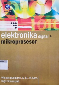 Image of Elektronika Digital dan Mikroprosesor Buku 1