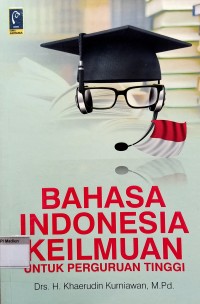 Image of Bahasa Indonesia Keilmuan - Untuk Perguruan Tinggi