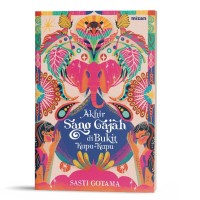 Image of Akhir Sang Gajah di Bukit Kupu-Kupu