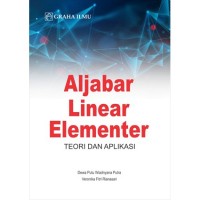 Aljabar Linear Elementer; Teori dan Aplikasi