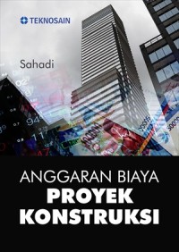 Anggaran Biaya Proyek Konstruksi