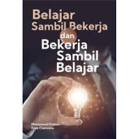 Image of Belajar Sambil Bekerja dan Bekerja Sambil Belajar