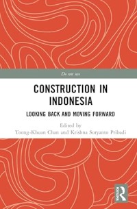 Image of Construction in Indonesia Looking Back and Moving Forward