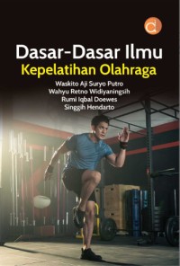 Image of Dasar-Dasar Ilmu Kepelatihan Olahraga