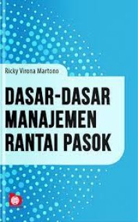 Dasar- Dasar Manajemen Rantai Pasok