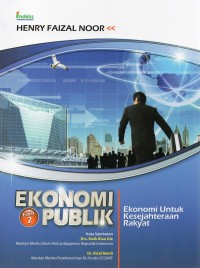 Image of Ekonomi Publik : Ekonomi Untuk Kesejahtereaan Rakyat