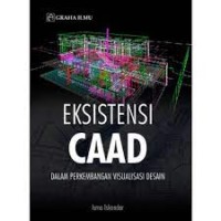 Image of Eksistensi CAAD : Dalam Perkembangan Visualisasi Desain