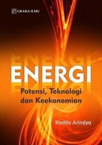 Image of Energi; Potensi, Teknologi dan Keekonomian