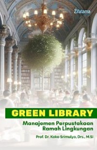 Image of Green Library : Manajemen Perpustakaan Ramah Lingkungan