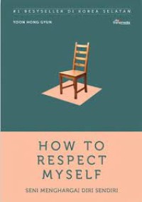 Image of How To Respect Myselft