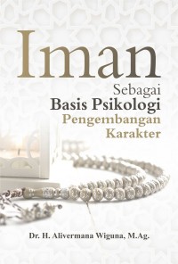 Image of Iman Sebagai Basis Psikologi Pengembangan Karakter