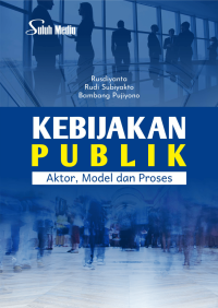 Image of Kebijakan Publik; Aktor, Model dan Proses