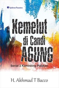 Image of Kemelut di Candi Agung ; Serial 3 Kaminting Pidakan