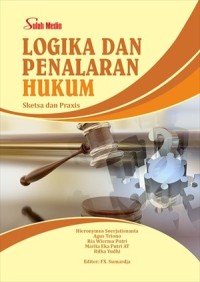 Image of Logika dan Penalaran Hukum; Sketsa dan Praxis