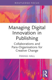 Image of Managing Digital Innovation in Publishing