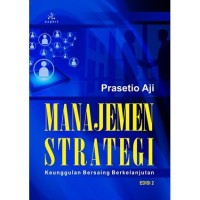 Image of Manajemen Strategi Keunggulan Bersaing Berkelanjutan Edisi 2