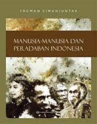 Image of Manusia- Manusia dan Peradaban Indonesia