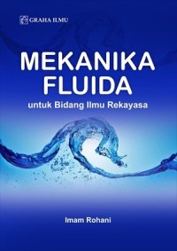 Image of Mekanika Fluida; Untuk Bidang Ilmu Rekayasa