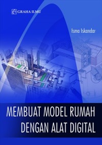 Membuat Model Rumah dengan Alat Digital