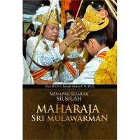 Image of Menapak Sejarah Silsilah Maharaja Sri Mulawarman