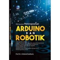 Menguasai Pemrograman Arduino dan Robotik