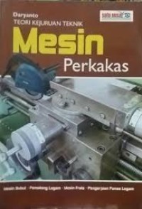 Mesin Perkakas : Teori Kejuruan Teknik