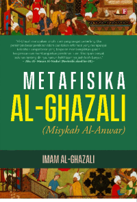 Image of Metafisika Al-Ghazali (Misykah Al-Anwar)
