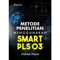 Metode Penelitian Menggunakan SMART PLS 03