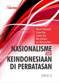 Nasionalisme dan Keindonesiaan di Perbatasan