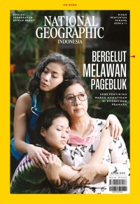 Image of National Geographic Indonesia; Bergelut Melawan Pagebluk