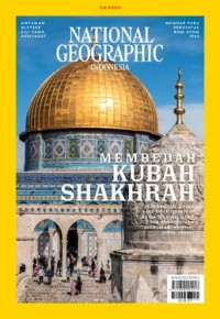 Image of National Geographic Indonesia; Membedah Kubah Shakhrah