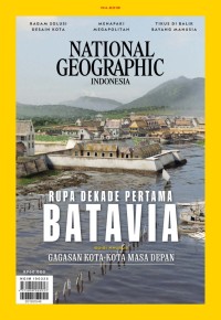 Image of National Geographic Indonesia; Rupa Dekade Pertama Batavia